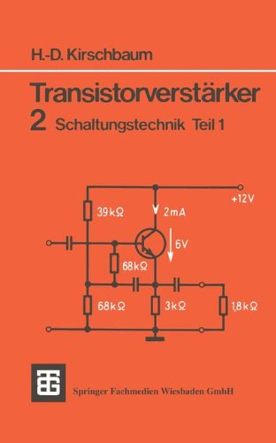 Teubner Studienskripten, Bd.63, Transistorverstärker. 2 Schaltungstechnik Teil 1