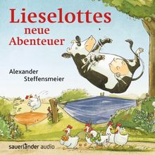 Lieselottes neue Abenteuer: Ungekürzte Lesung mit vielen Sounds und Musik