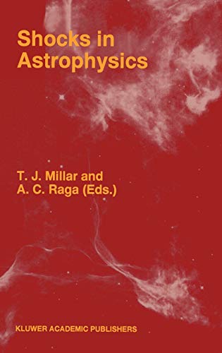 Shocks in Astrophysics: Proceedings of an International Conference held at UMIST, Manchester, England from January 9–12, 1995