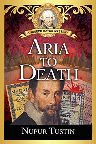 Aria to Death: A Joseph Haydn Mystery (Joseph Haydn Mystery Series, Band 2)