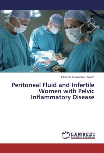 Peritoneal Fluid and Infertile Women with Pelvic Inflammatory Disease