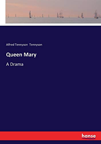 Queen Mary: A Drama