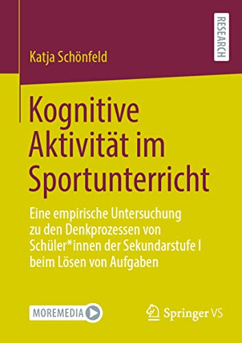 Kognitive Aktivität im Sportunterricht: Eine empirische Untersuchung zu den Denkprozessen von Schüler*innen der Sekundarstufe I beim Lösen von Aufgaben