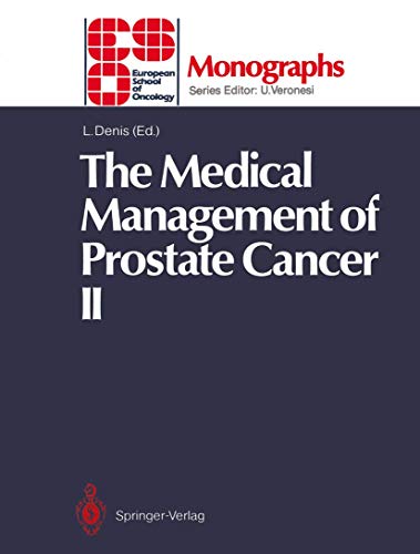 The Medical Management of Prostate Cancer II (ESO Monographs)