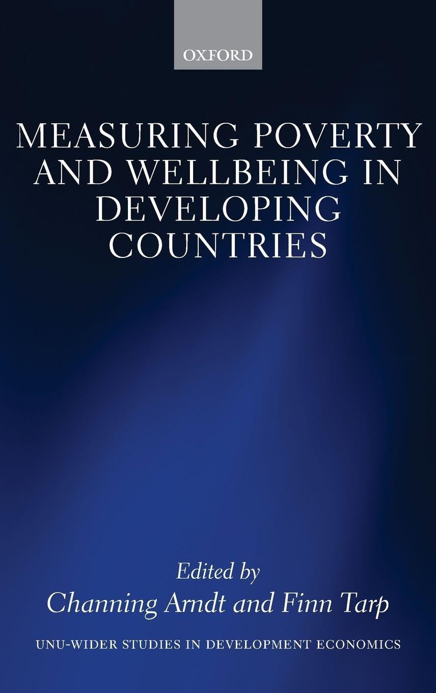Measuring Poverty and Wellbeing in Developing Countries (WIDER Studies in Development Economics)