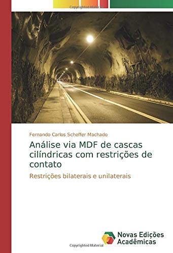 Análise via MDF de cascas cilíndricas com restrições de contato: Restrições bilaterais e unilaterais