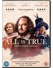 All Is True [UK Import]