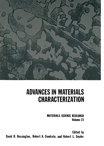 Advances in Materials Characterization (Materials Science Research, 15, Band 15)