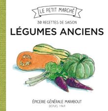 Légumes anciens : 30 recettes de saison