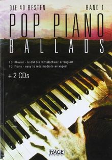 Pop Piano Ballads. Die 40 besten und bekanntesten Pop Balladen der letzten Jahrzehnte