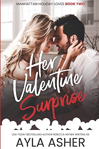 Her Valentine Surprise (Manhattan Holiday Loves, Band 2)