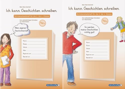Ich kann Geschichten schreiben Teil 1 und 2 im Set - 2 Schülerarbeitshefte für die 2. bis 4. Klasse: Meine Sternchenhefte zum selbstständigen Schreiben von Geschichten und deren Vor- und Nacharbeitung