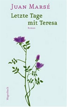 Letzte Tage mit Teresa