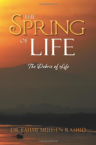 The Spring of Life: The Debris of Life