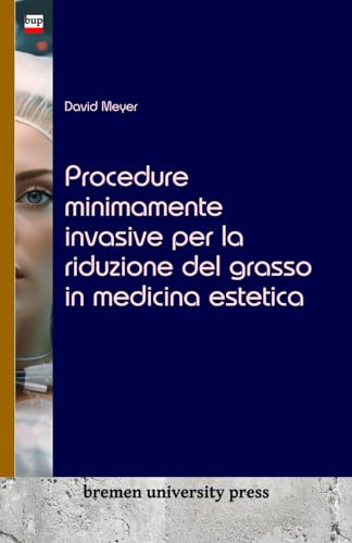 Procedure minimamente invasive per la riduzione del grasso in medicina estetica
