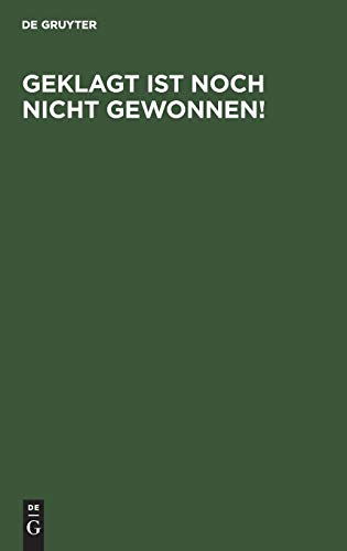 Geklagt ist noch nicht gewonnen!: Eine Entgegnung aus den Klage-Entwurf “Individualrecht oder Verstaatlichung ?”