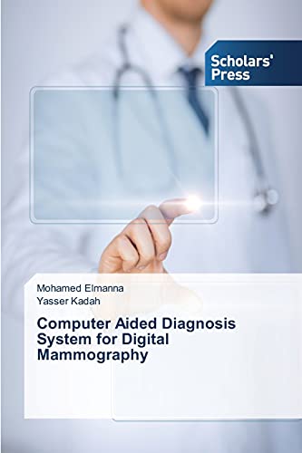 Computer Aided Diagnosis System for Digital Mammography