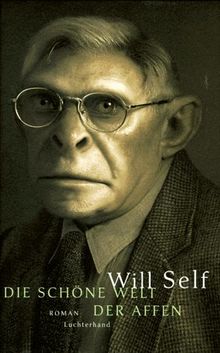 Die schöne Welt der Affen von Self, Will | Buch | Zustand sehr gut