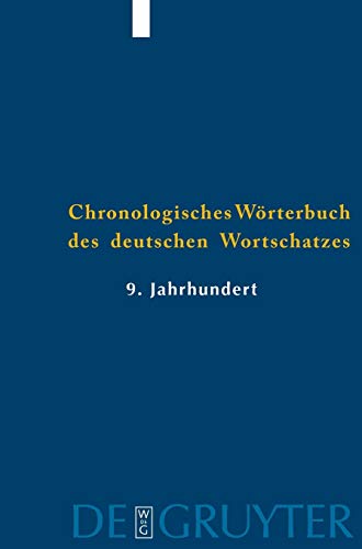 Der Wortschatz des 9. Jahrhunderts: (Titelabkürzung: ChWdW9)