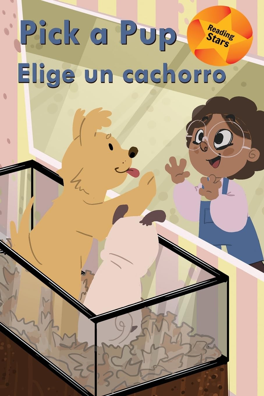 Pick a Pup / Elige un cachorro (Reading Stars Bilingual, Band 11)