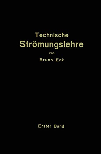 Technische Strömungslehre: Theoretische Grundlagen: Erster Band: Theoretische Grundlagen