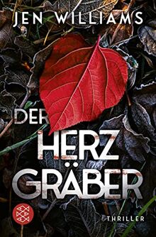 Der Herzgräber: Thriller