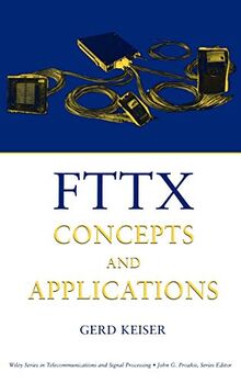 FTTX Concepts (Wiley Series in Telecommunications and Signal Processing)
