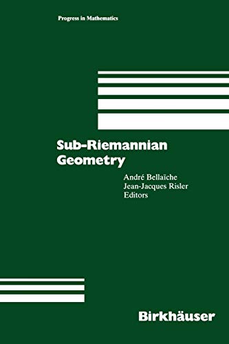 Sub-Riemannian Geometry (Progress in Mathematics, 144, Band 144)