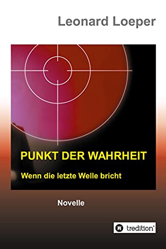 Punkt der Wahrheit: Wenn die letzte Welle bricht