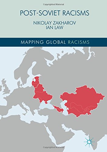 Post-Soviet Racisms (Mapping Global Racisms)