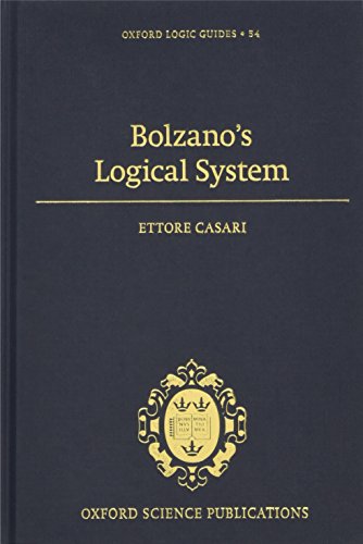 Bolzano's Logical System (Oxford Logic Guides)