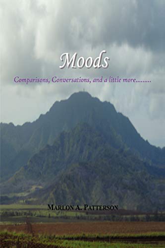 Moods: Comparisons, Conversations, and a little more.........