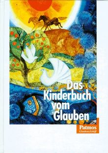 Das Kinderbuch vom Glauben