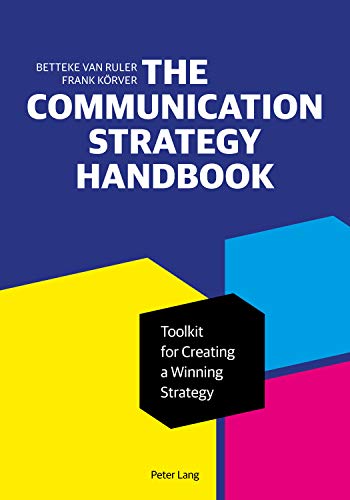 Betteke van Ruler The Communication Strategy Handbook, Toolkit For Creating A Winning Strategy