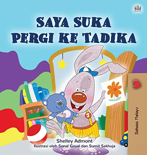 I Love to Go to Daycare (Malay Children's Book) (Malay Bedtime Collection)