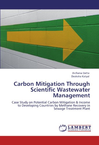 Carbon Mitigation Through Scientific Wastewater Management: Case Study on Potential Carbon Mitigation & Income to Developing Countries by Methane Recovery in Sewage Treatment Plant