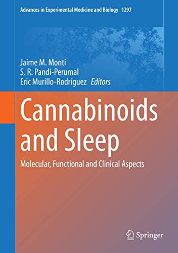 Cannabinoids and Sleep: Molecular, Functional and Clinical Aspects (Advances in Experimental Medicine and Biology, 1297, Band 1297)