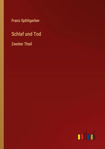 Schlaf und Tod: Zweiter Theil