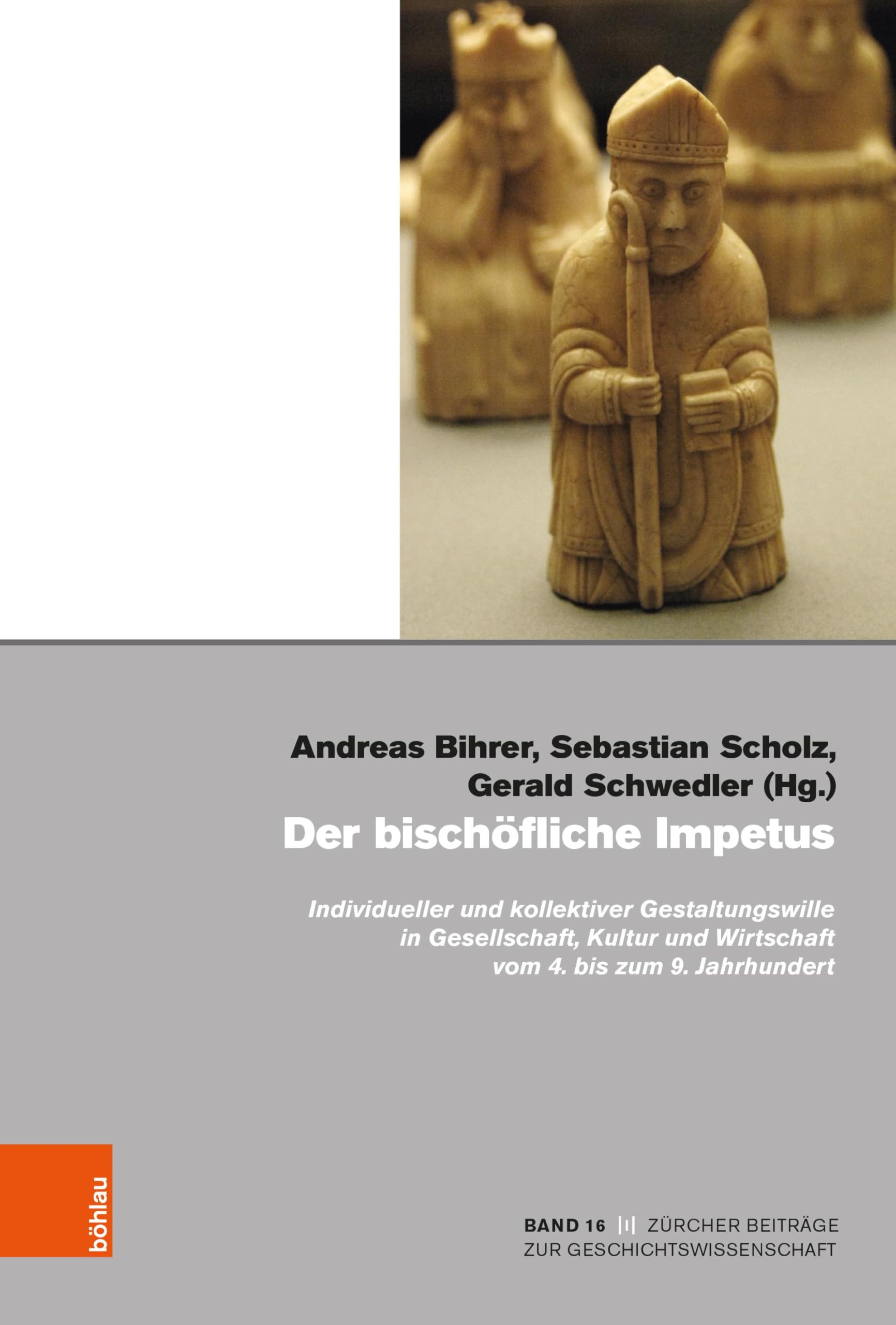 Der bischöfliche Impetus: Individueller und kollektiver Gestaltungswille in Gesellschaft, Kultur und Wirtschaft vom 4. bis zum 9. Jahrhundert (Zürcher Beiträge zur Geschichtswissenschaft)