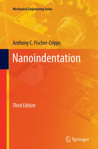 Nanoindentation: Third Edition (Mechanical Engineering Series)