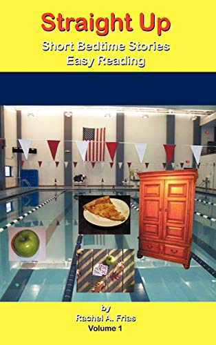 Straight Up: Short Bedtime Stories Easy Reading