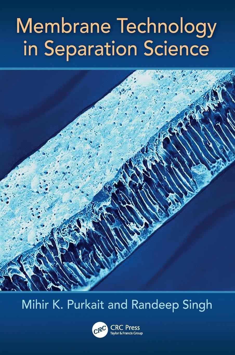 Purkait, Mihir K. Membrane Technology In Separation Science