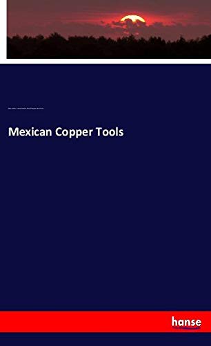 Mexican Copper Tools