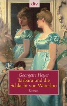 Barbara und die Schlacht von Waterloo: Roman von Heyer, Georgette | Buch | Zustand sehr gut
