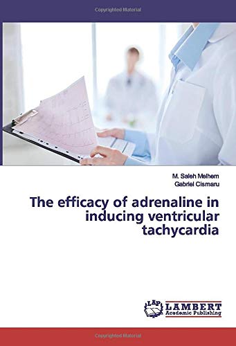 The efficacy of adrenaline in inducing ventricular tachycardia