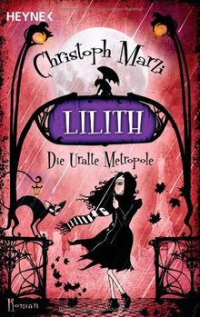 Lilith: Die Uralte Metropole - Zweiter Roman