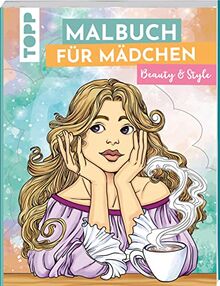 Malbuch für Mädchen Beauty & Style: Das Malbuch ab 10 Jahren