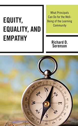 Equity, Equality, and Empathy: What Principals Can Do for the Well-Being of the Learning Community