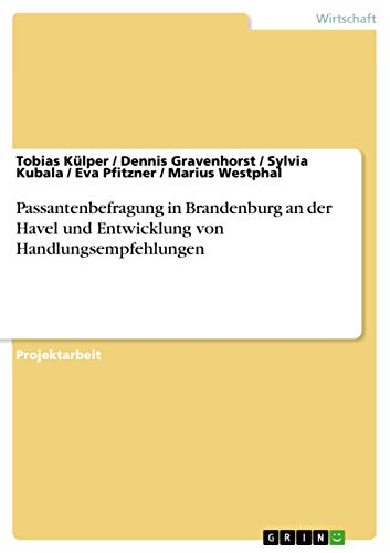 Passantenbefragung in Brandenburg an der Havel und Entwicklung von Handlungsempfehlungen