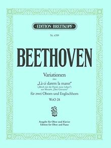 Variationen über W.A. Mozarts 'Là ci darem la mano' WoO 28 Reich mir die Hand, mein Leben aus 'Don Giovanni' - Ausgabe für Oboe,Klavier (EB 6709)